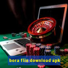 bora flix download apk